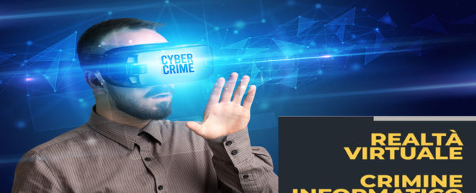 cyber crime realtà virtuale crimine informatica